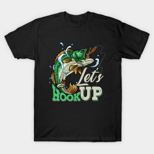 Let's Hook Up - Funny Fishing T-Shirt